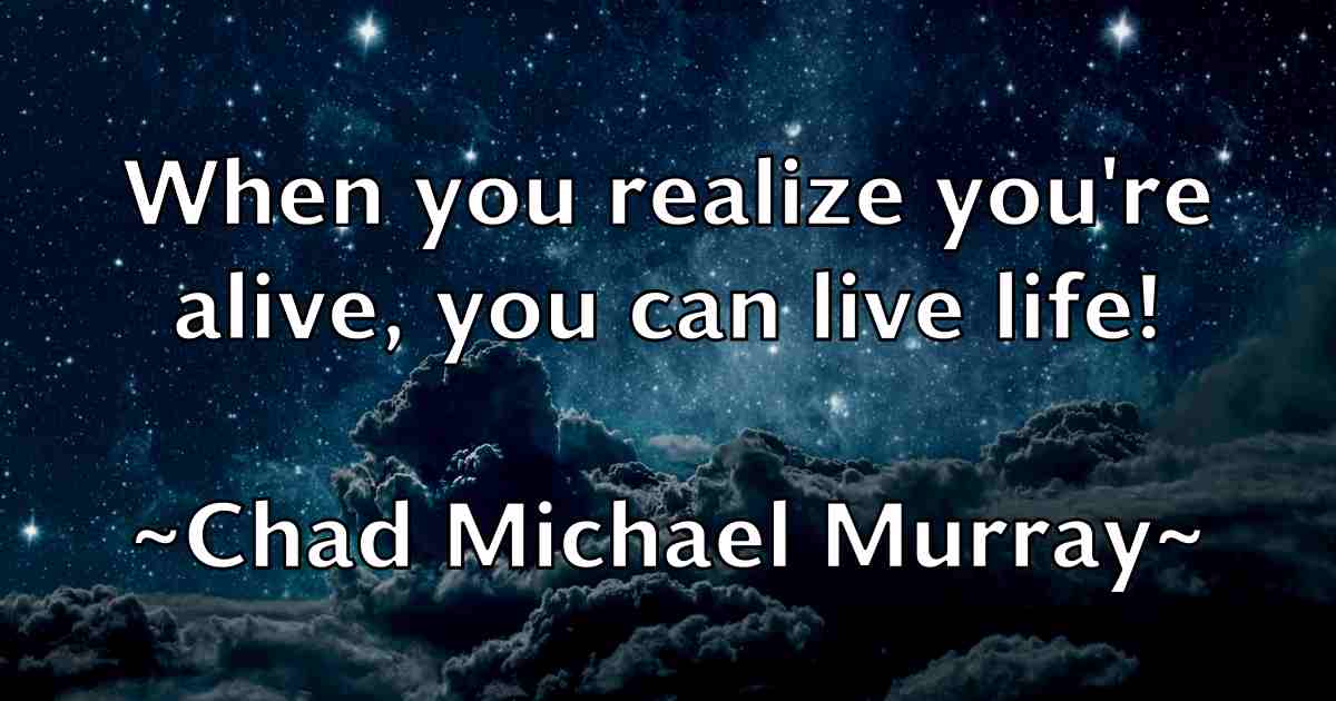 /images/quoteimage/chad-michael-murray-fb-131722.jpg