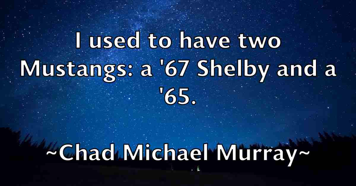 /images/quoteimage/chad-michael-murray-fb-131726.jpg
