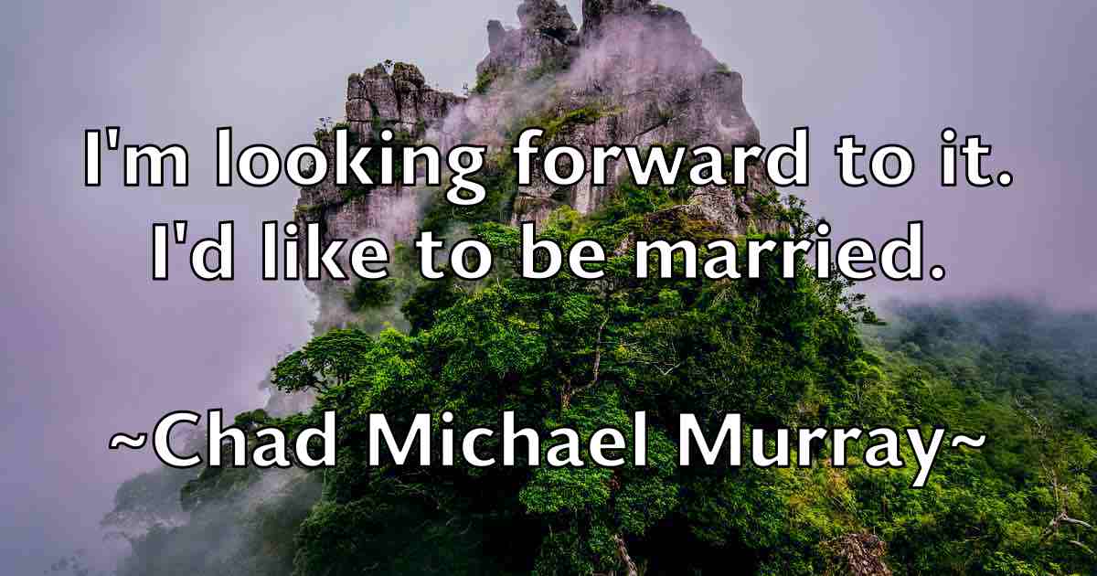 /images/quoteimage/chad-michael-murray-fb-131745.jpg