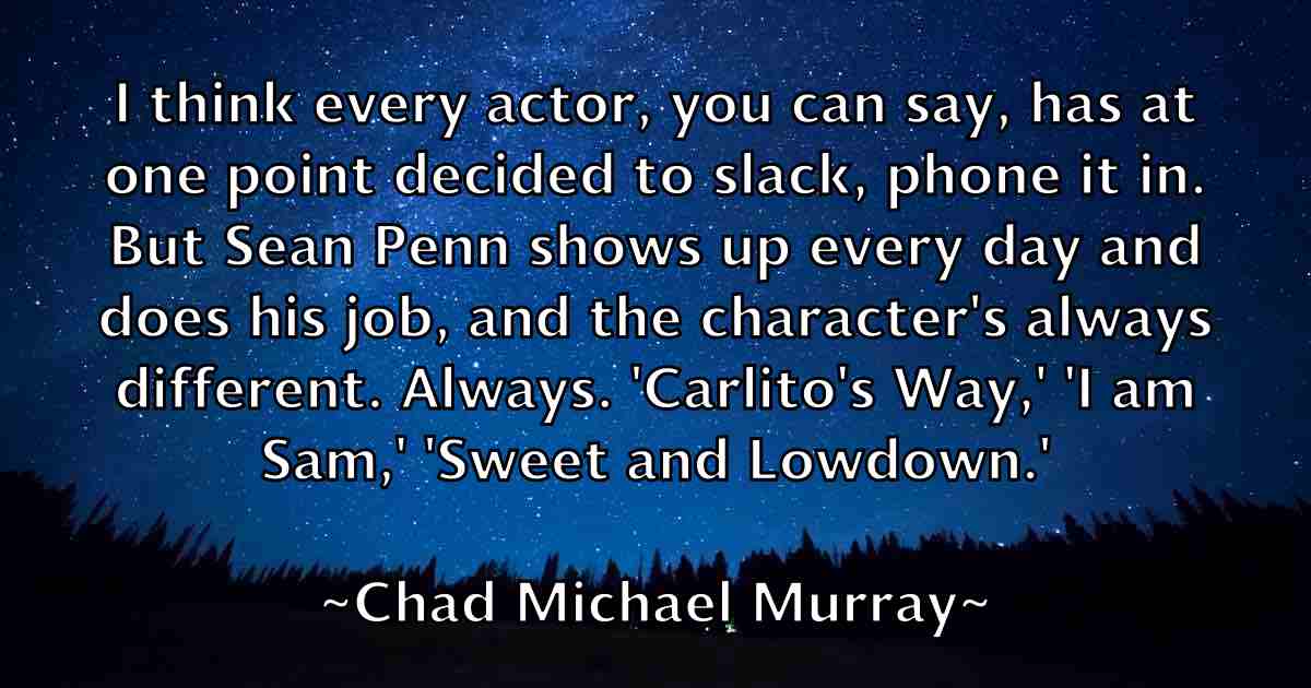 /images/quoteimage/chad-michael-murray-fb-131752.jpg