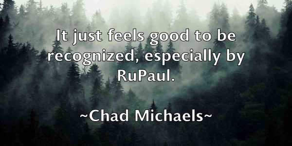 /images/quoteimage/chad-michaels-131765.jpg