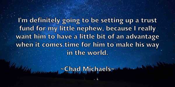 /images/quoteimage/chad-michaels-131780.jpg