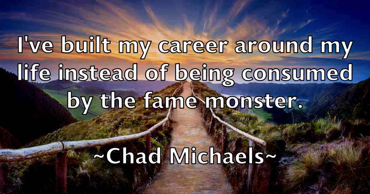/images/quoteimage/chad-michaels-fb-131771.jpg