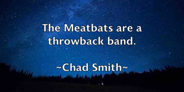 /images/quoteimage/chad-smith-131794.jpg