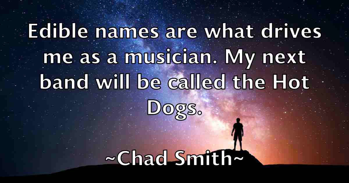 /images/quoteimage/chad-smith-fb-131805.jpg