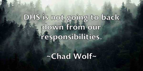 /images/quoteimage/chad-wolf-131829.jpg