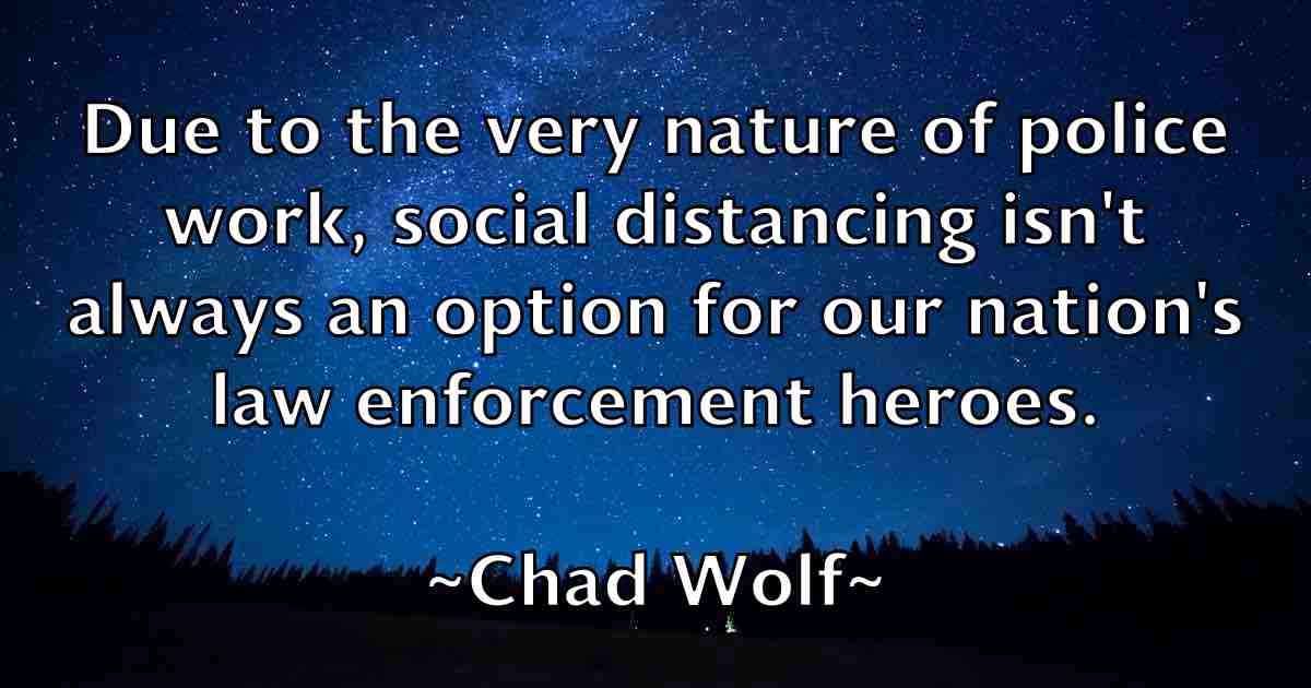 /images/quoteimage/chad-wolf-fb-131819.jpg