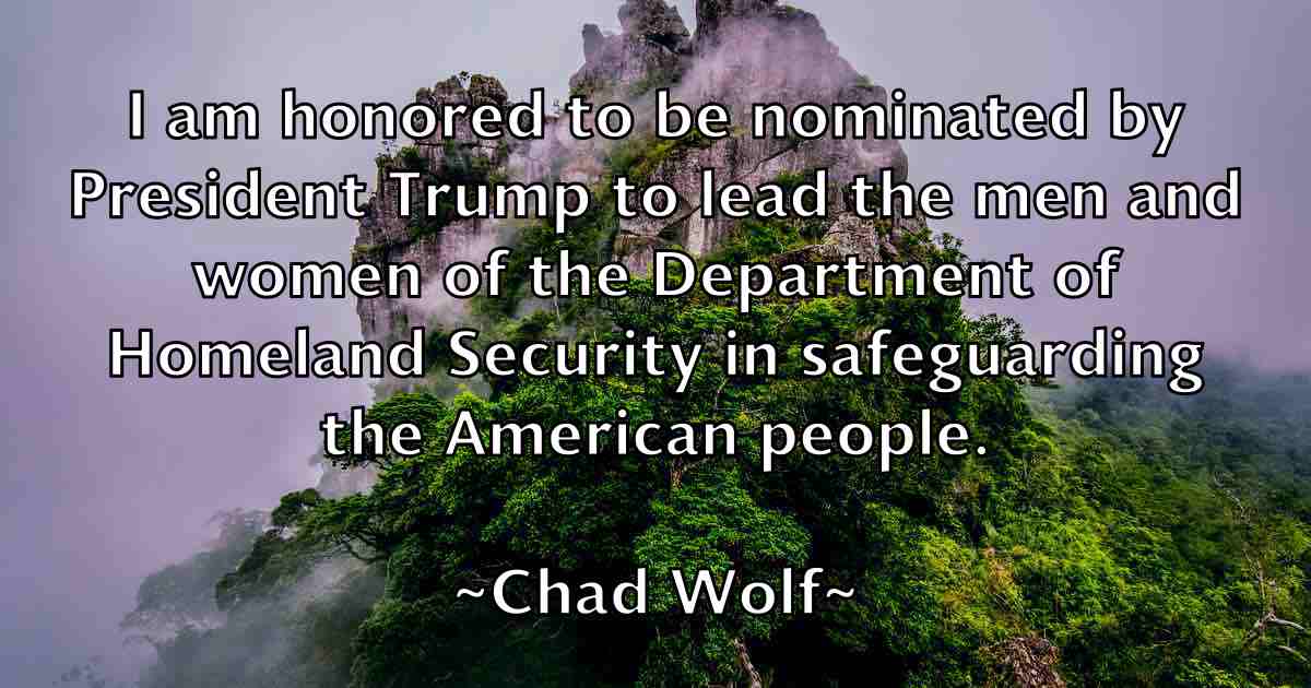 /images/quoteimage/chad-wolf-fb-131834.jpg