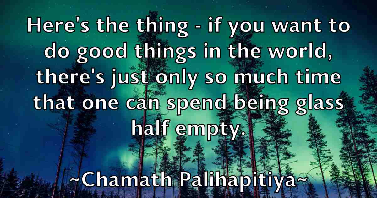 /images/quoteimage/chamath-palihapitiya-fb-132128.jpg