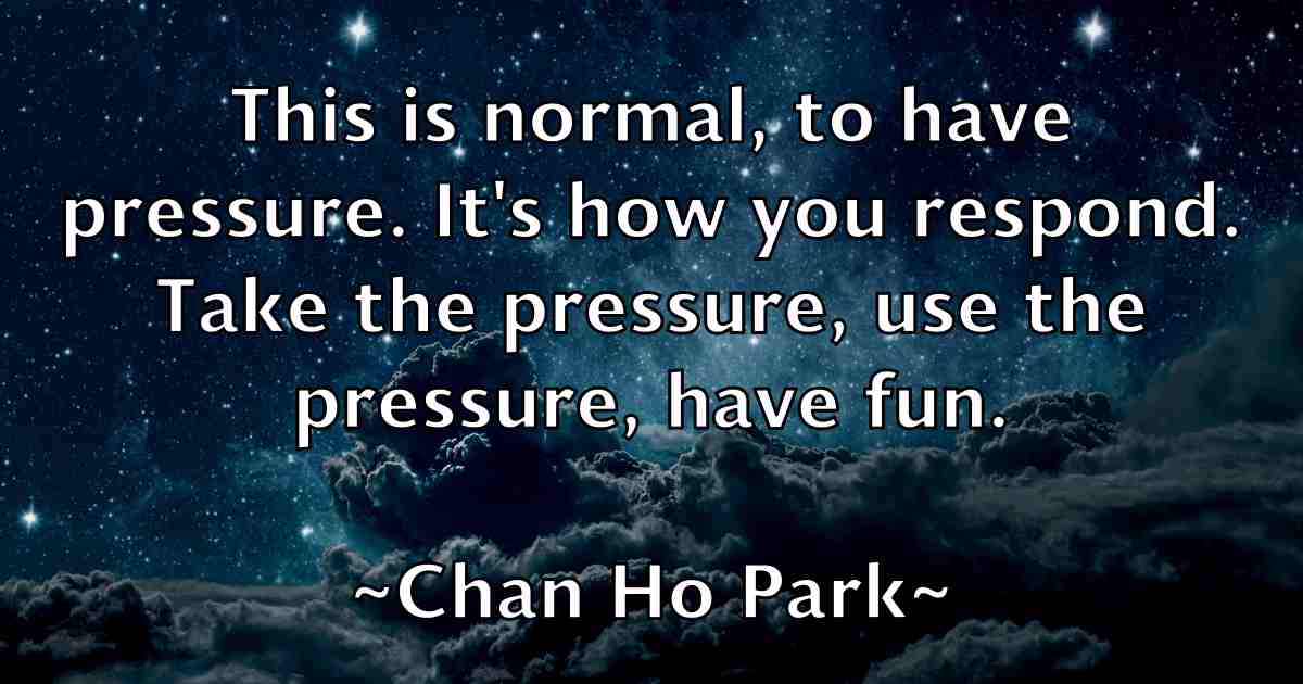 /images/quoteimage/chan-ho-park-fb-132260.jpg