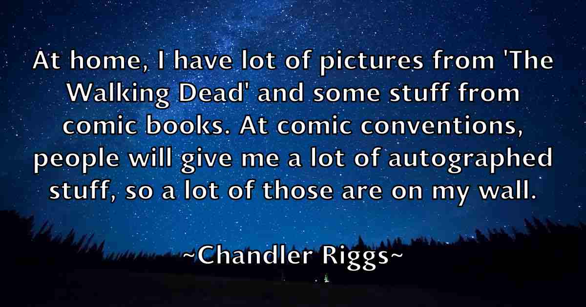 /images/quoteimage/chandler-riggs-fb-132604.jpg