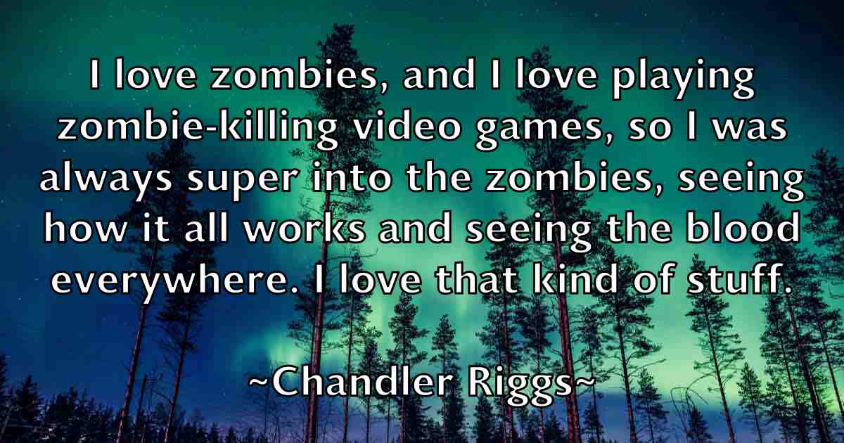 /images/quoteimage/chandler-riggs-fb-132625.jpg