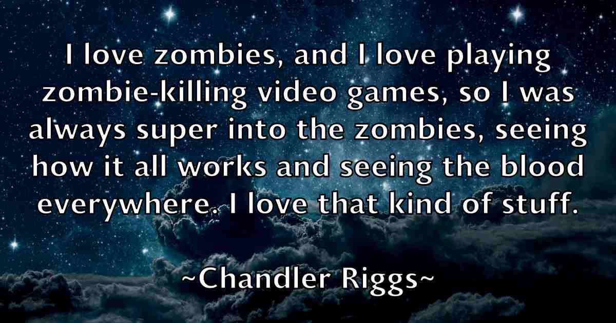 /images/quoteimage/chandler-riggs-fb-132625.jpg