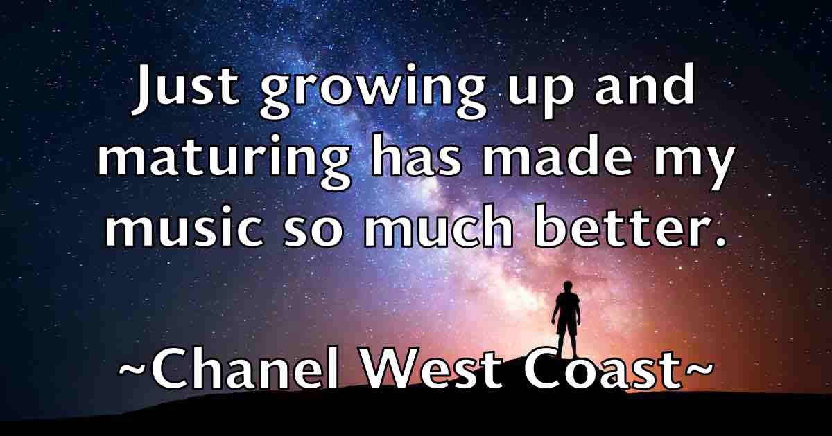 /images/quoteimage/chanel-west-coast-fb-132699.jpg