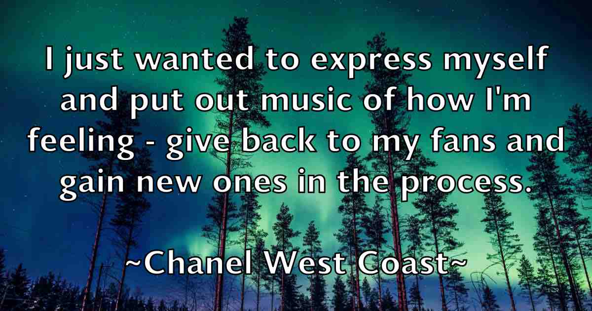 /images/quoteimage/chanel-west-coast-fb-132701.jpg