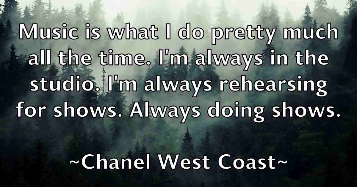 /images/quoteimage/chanel-west-coast-fb-132714.jpg