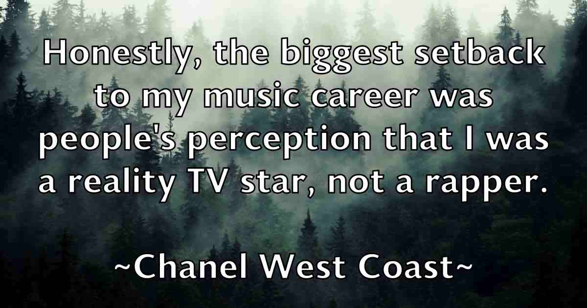 /images/quoteimage/chanel-west-coast-fb-132736.jpg