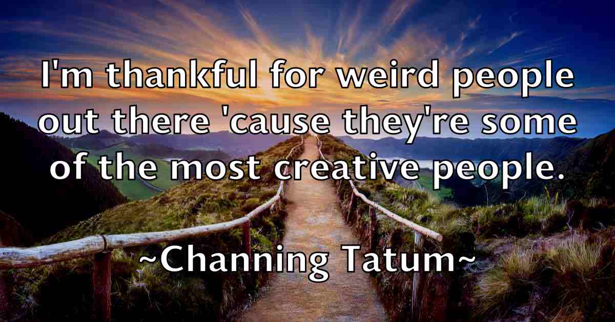 /images/quoteimage/channing-tatum-fb-132841.jpg