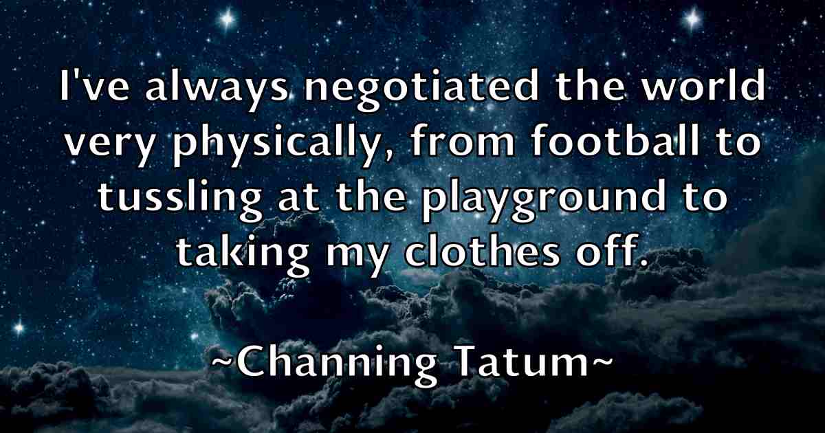 /images/quoteimage/channing-tatum-fb-132850.jpg