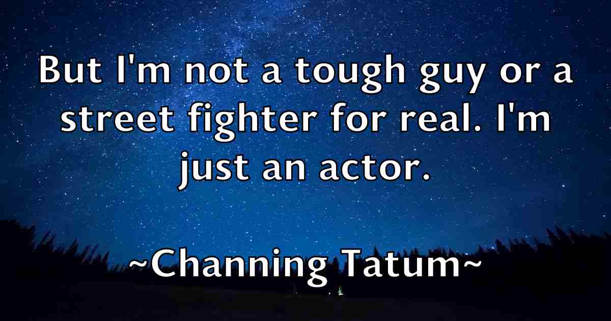 /images/quoteimage/channing-tatum-fb-132862.jpg
