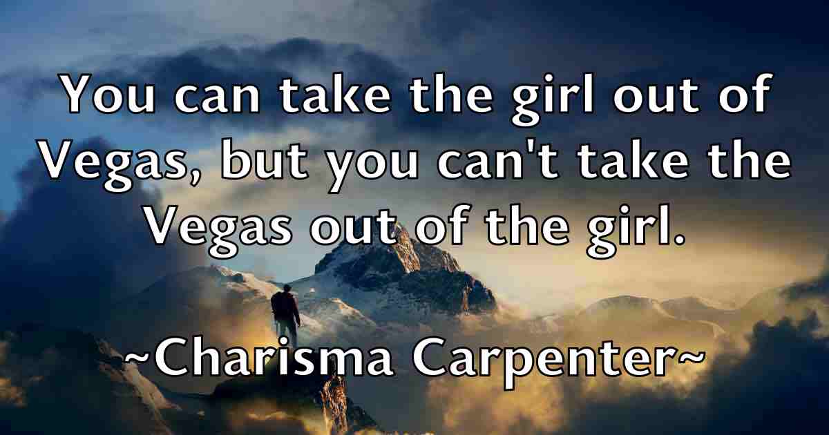 /images/quoteimage/charisma-carpenter-fb-133022.jpg