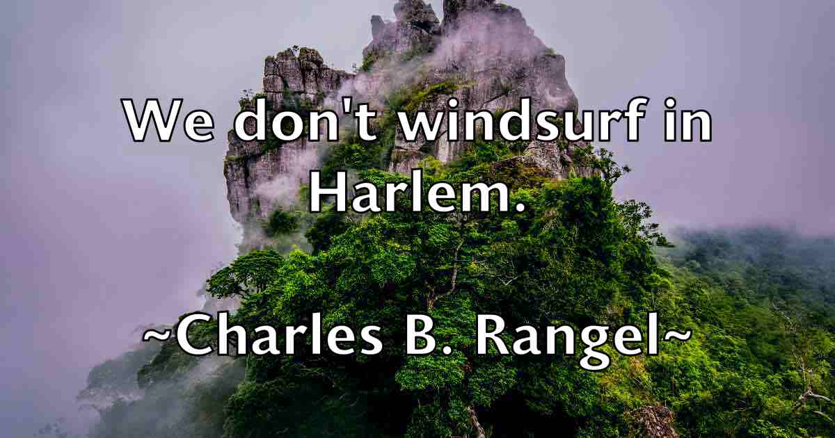 /images/quoteimage/charles-b-rangel-fb-133276.jpg