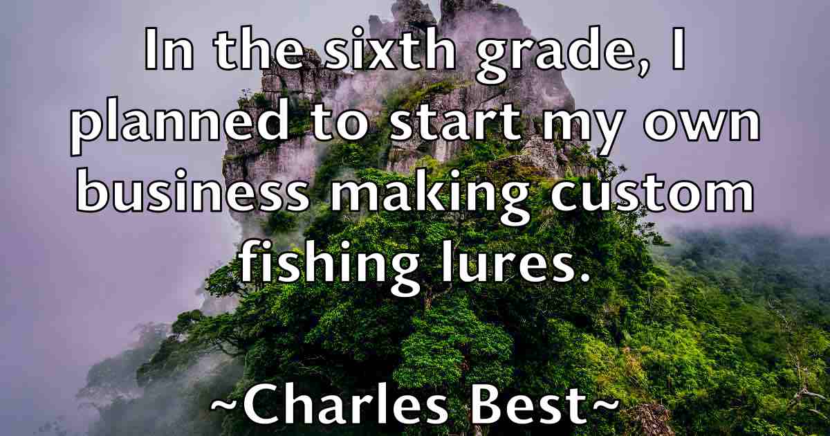 /images/quoteimage/charles-best-fb-133657.jpg