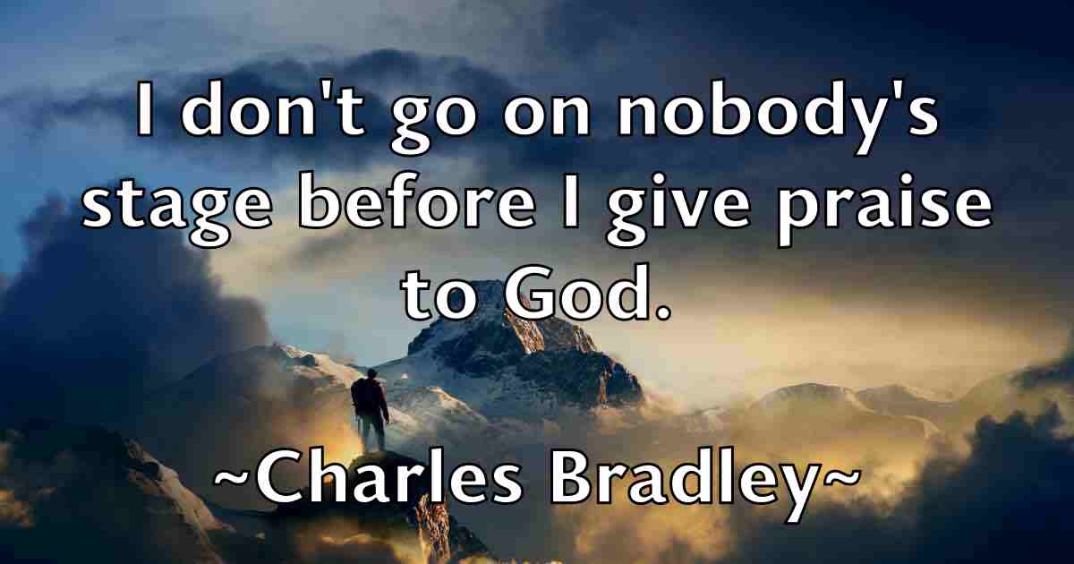 /images/quoteimage/charles-bradley-fb-133866.jpg