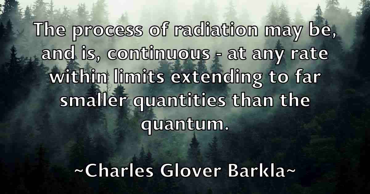 /images/quoteimage/charles-glover-barkla-fb-134901.jpg
