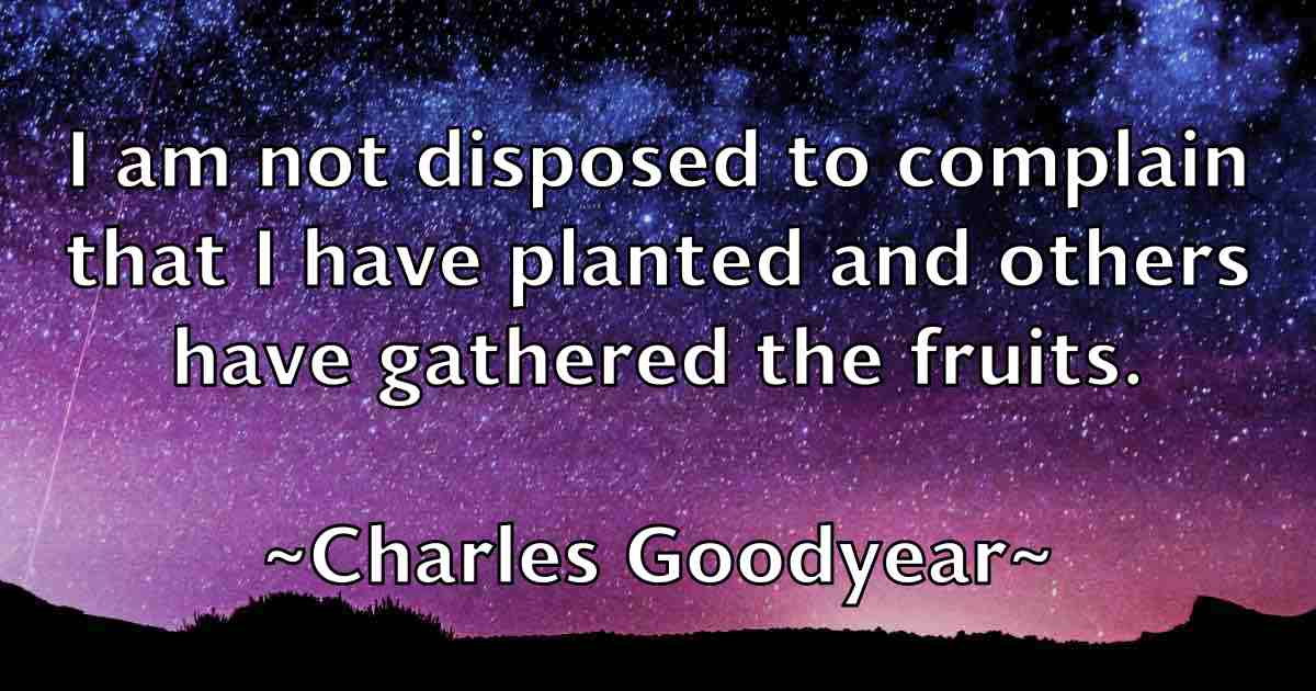/images/quoteimage/charles-goodyear-fb-134908.jpg
