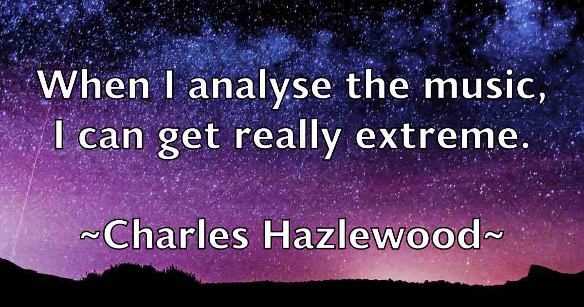 /images/quoteimage/charles-hazlewood-fb-134970.jpg