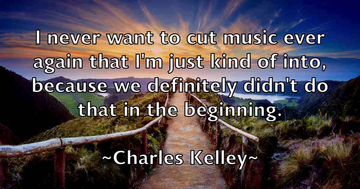 /images/quoteimage/charles-kelley-fb-135220.jpg