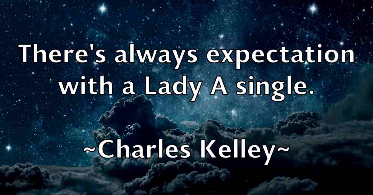 /images/quoteimage/charles-kelley-fb-135228.jpg