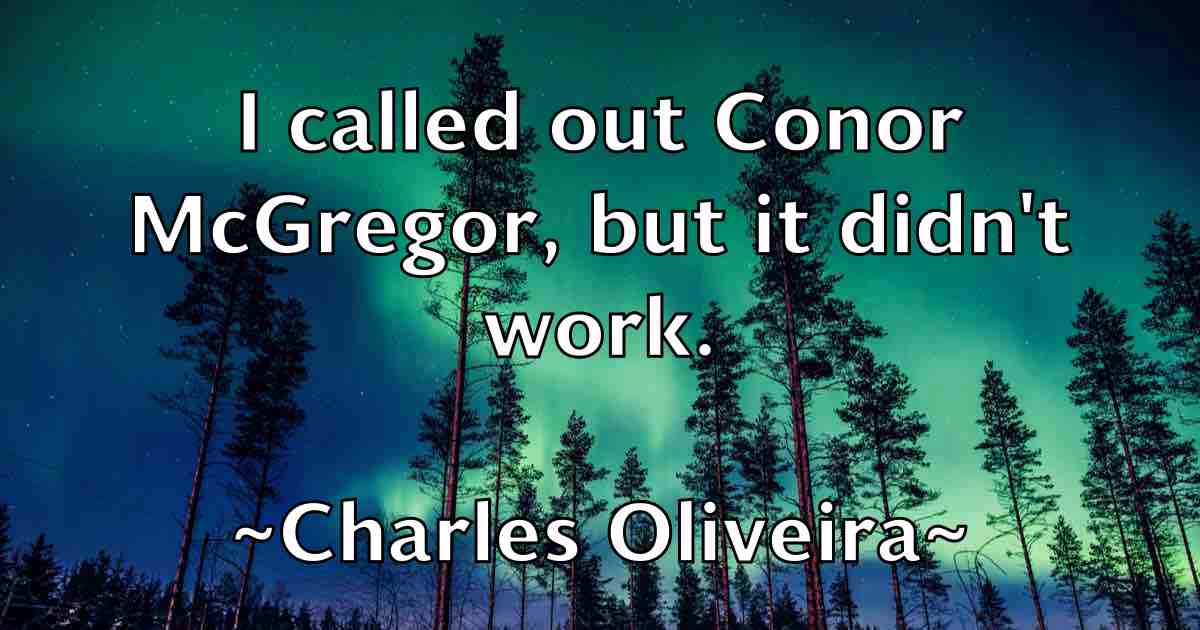 /images/quoteimage/charles-oliveira-fb-136282.jpg