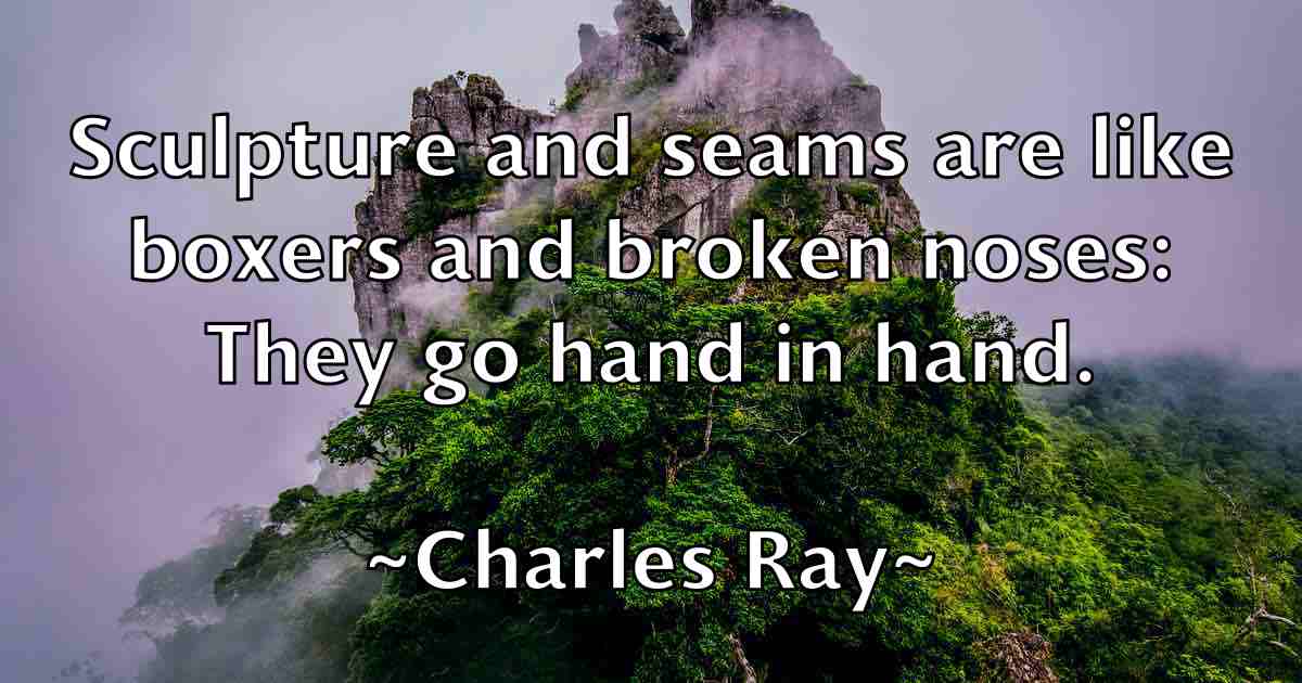 /images/quoteimage/charles-ray-fb-136512.jpg