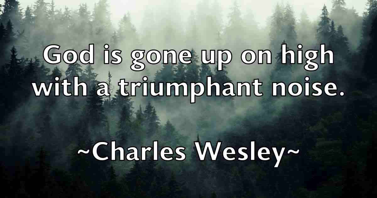/images/quoteimage/charles-wesley-fb-137062.jpg