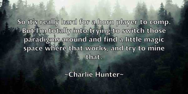 /images/quoteimage/charlie-hunter-137875.jpg