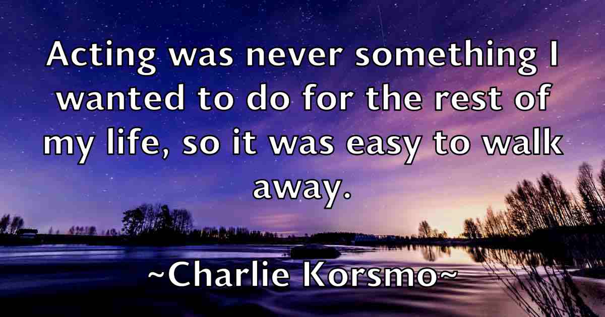 /images/quoteimage/charlie-korsmo-fb-137983.jpg