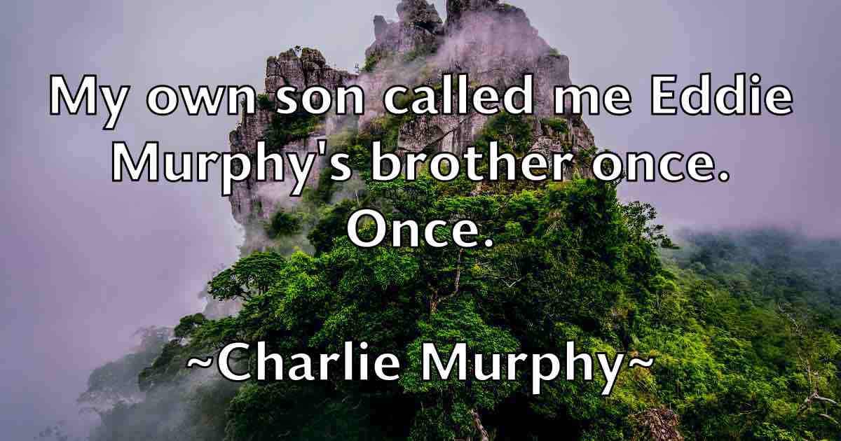 /images/quoteimage/charlie-murphy-fb-138129.jpg