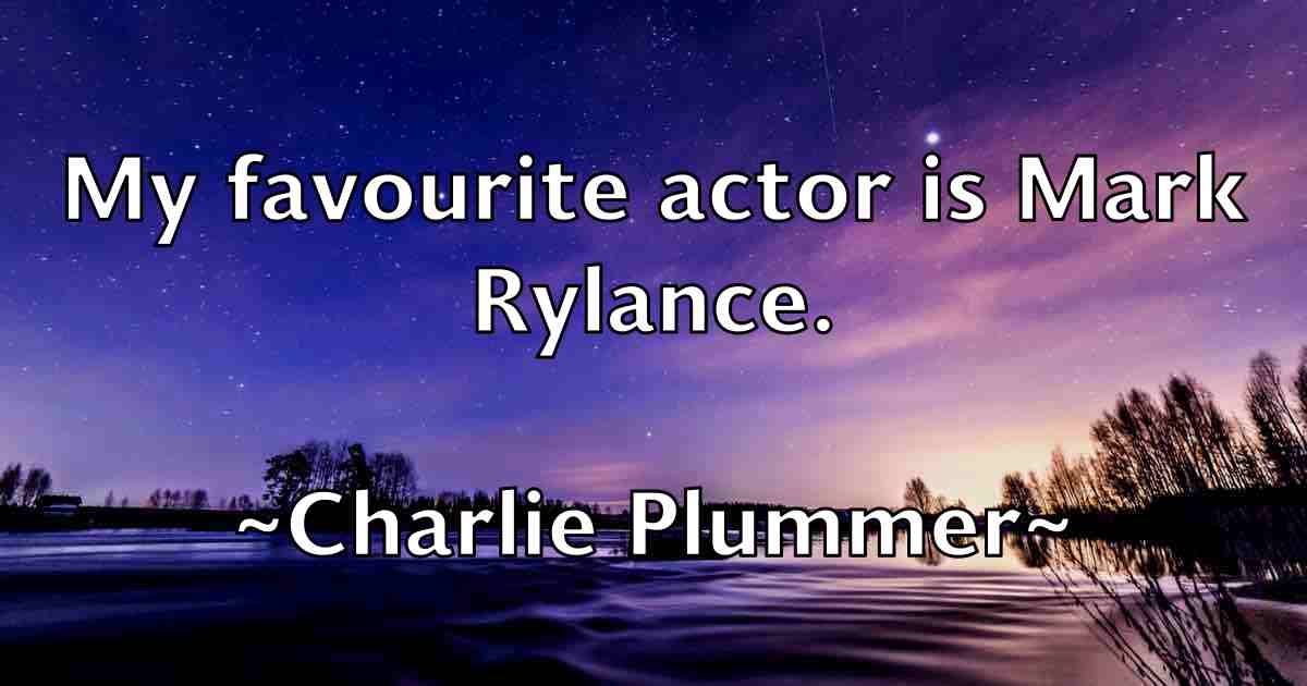 /images/quoteimage/charlie-plummer-fb-138229.jpg
