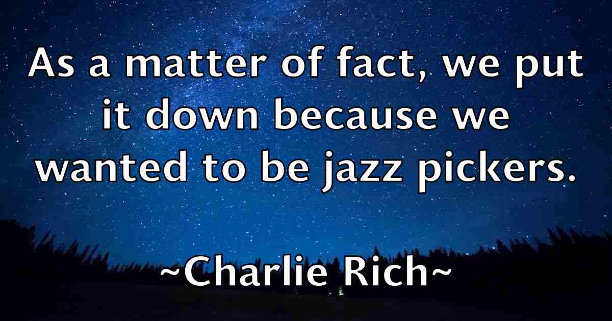 /images/quoteimage/charlie-rich-fb-138291.jpg