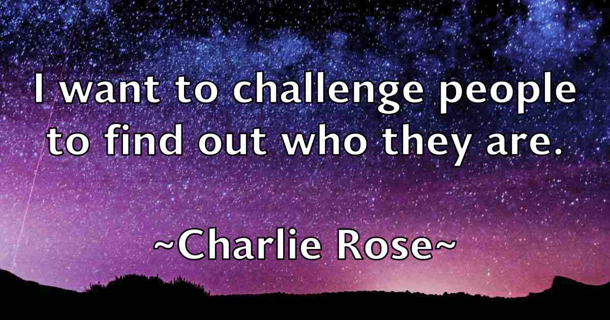/images/quoteimage/charlie-rose-fb-138316.jpg