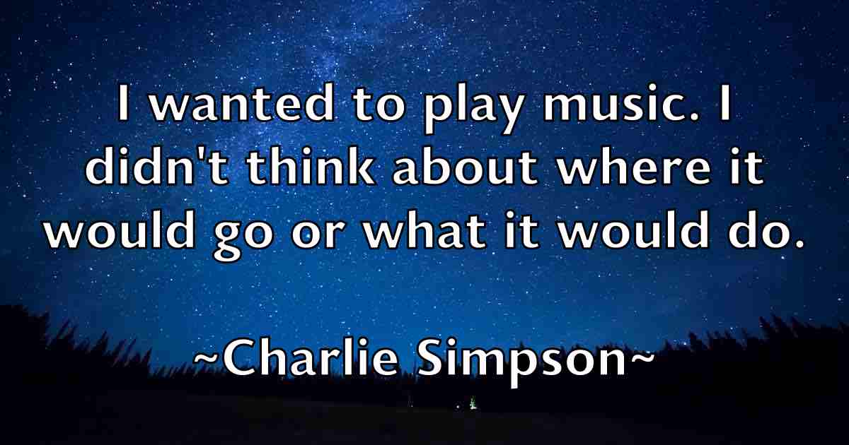 /images/quoteimage/charlie-simpson-fb-138432.jpg