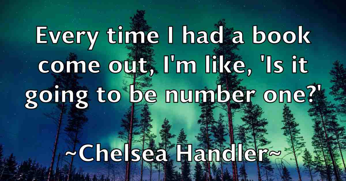 /images/quoteimage/chelsea-handler-fb-139864.jpg