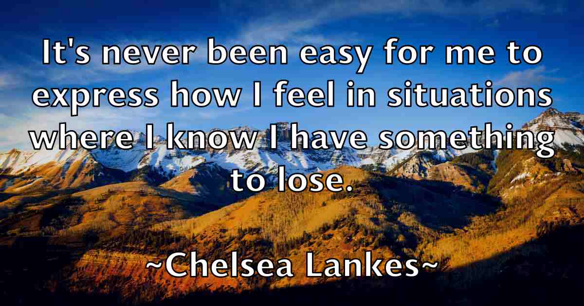 /images/quoteimage/chelsea-lankes-fb-139939.jpg