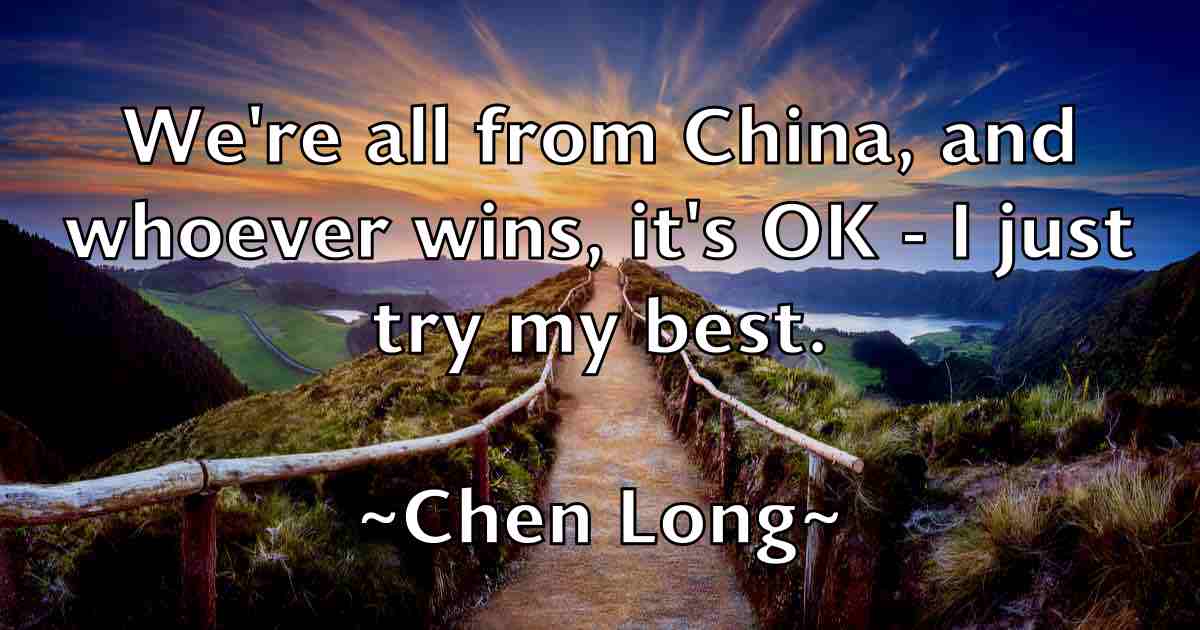 /images/quoteimage/chen-long-fb-140071.jpg