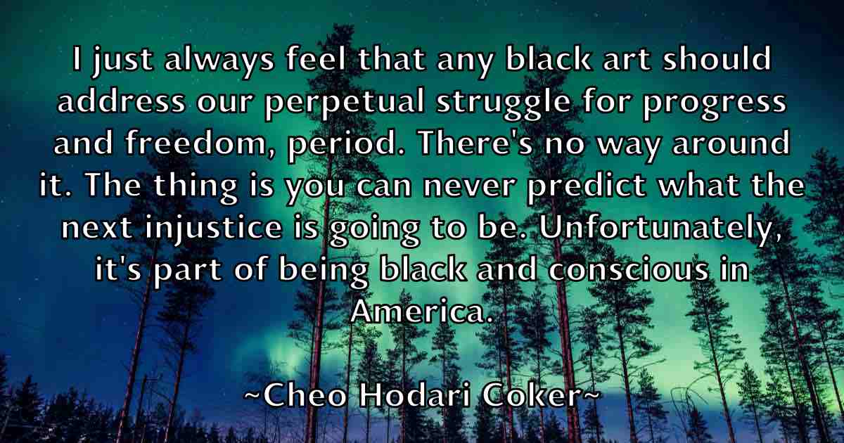 /images/quoteimage/cheo-hodari-coker-fb-140157.jpg