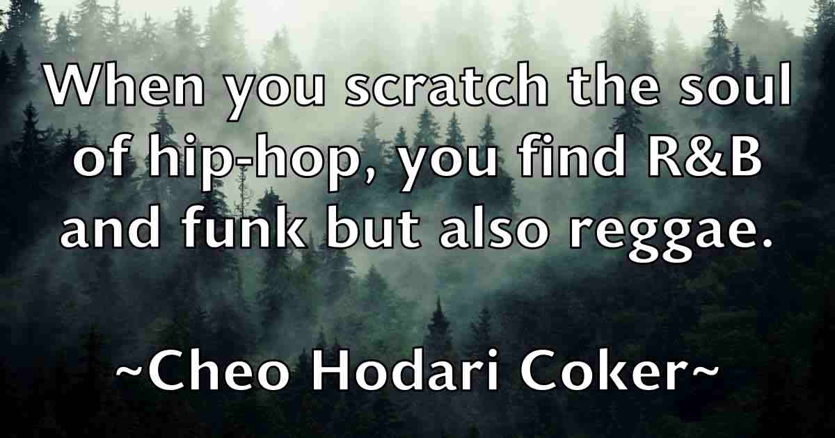 /images/quoteimage/cheo-hodari-coker-fb-140169.jpg