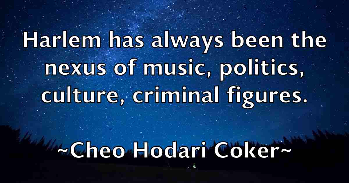 /images/quoteimage/cheo-hodari-coker-fb-140209.jpg
