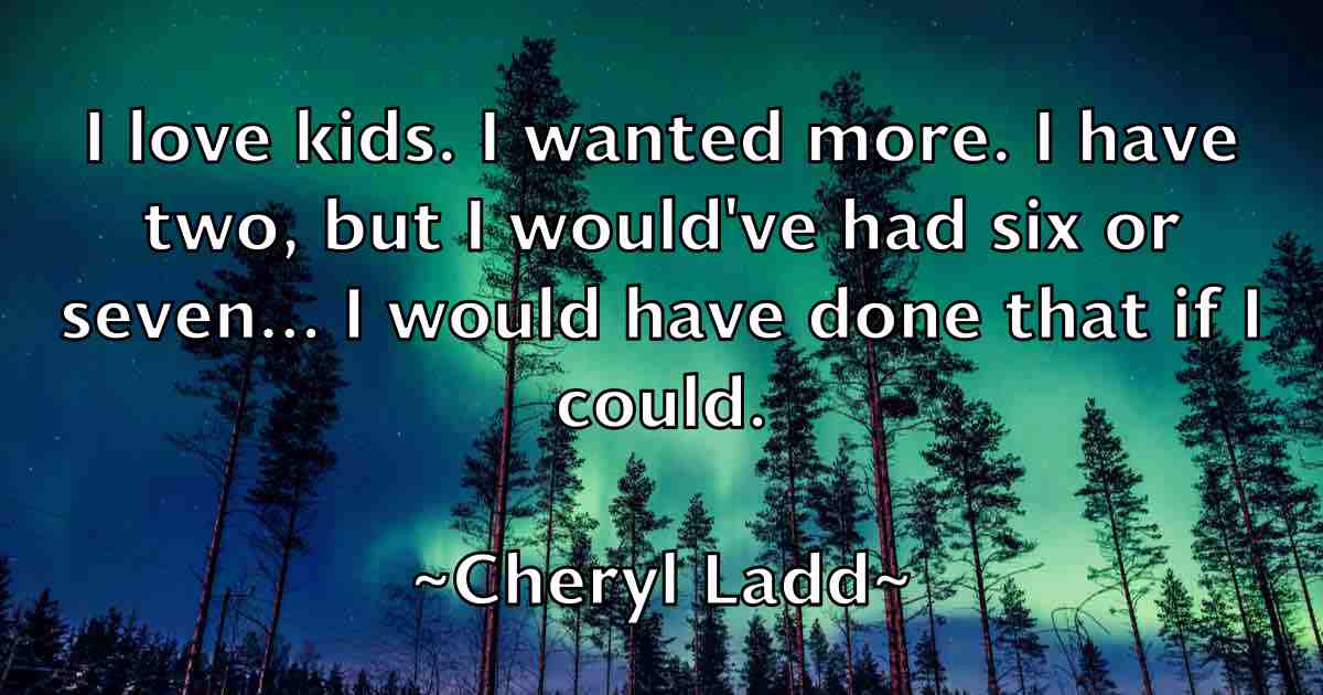 /images/quoteimage/cheryl-ladd-fb-140680.jpg